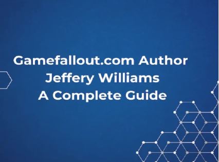 gamefallout.com author jeffery williams
